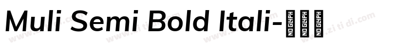 Muli Semi Bold Itali字体转换